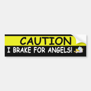 Brake For ANGELS Bumper Sticker