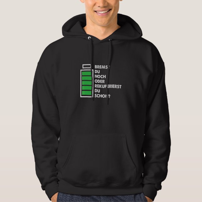 Braking Car Recuperating Electric Car Battery Driv Hoodie (Front)