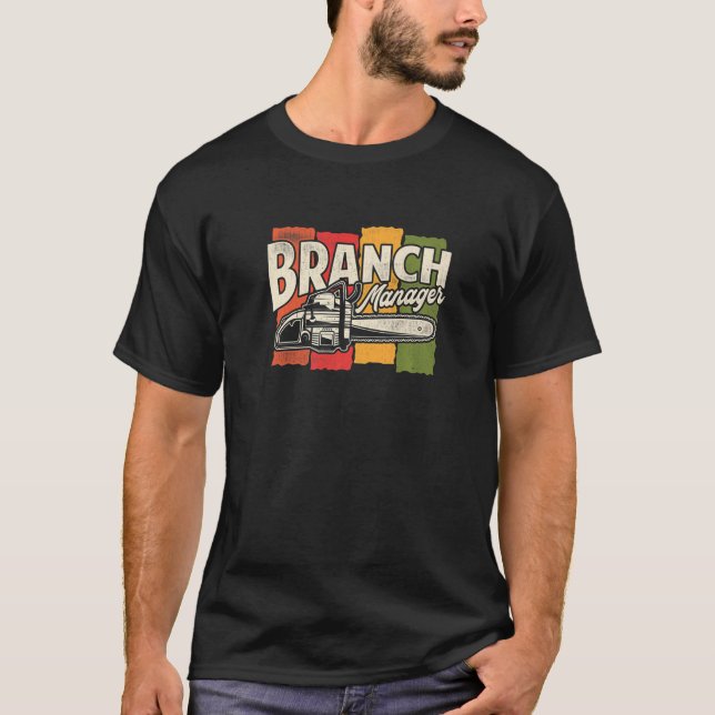 Branch Manager  Vintage Lumberjack Branch Manager T-Shirt (Front)