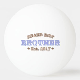 Brand New Brother Est. 2017 (Purple) Ping Pong Ball
