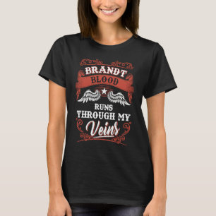 Brandt blood runs through my veins family christma T-Shirt