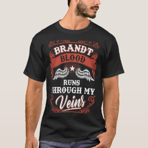 Brandt blood runs through my veins family christma T-Shirt