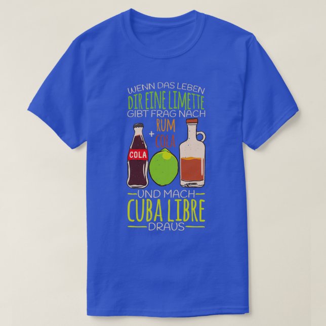 Brandy Cuba Libre Alcohol Cocktail Lime Rum T-Shirt (Design Front)