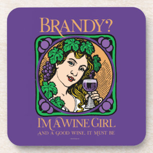 Brandy (I’m a wine girl) Coaster