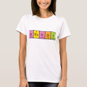 Brandy periodic table name shirt
