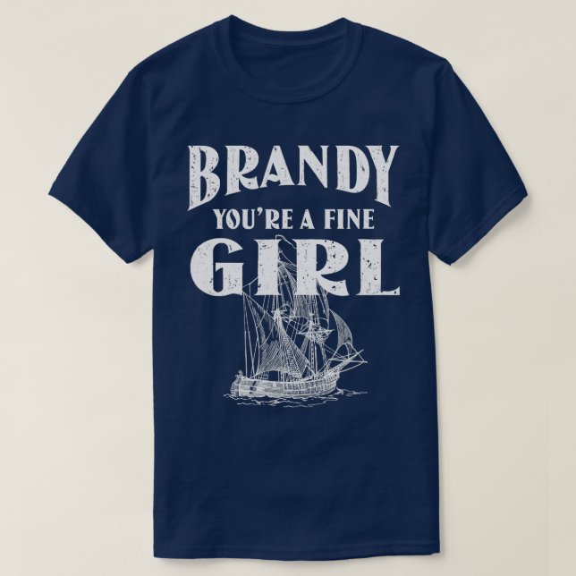 Brandy Youre A Fine Girl Distressed Sailor  T-Shirt (Design Front)