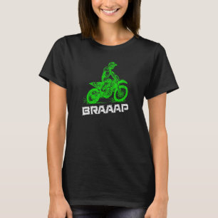 Brap Braap 2 Stroke Send It Motocross Dirt Bike Gr T-Shirt