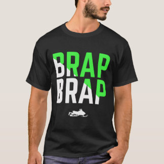 Brap Brap Snowmobile Hooded Green Edition T-Shirt