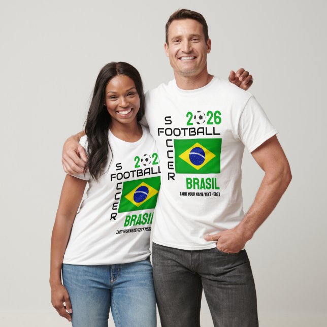 BRASIL BRAZIL Soccer Custom Name 2026 ANY YEAR T-Shirt (Unisex)