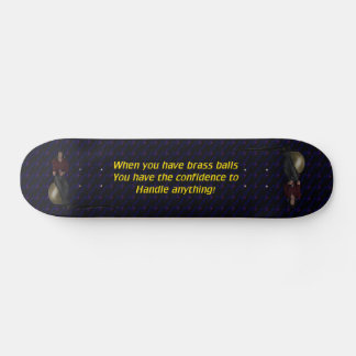 Brass Balls Skateboard