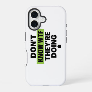 Brat Green Design – Don’t Know WTF They’re Doing iPhone 16 Case