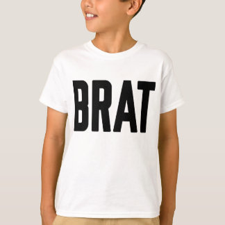 BRAT SWEATSHIRT DESIGN T-Shirt