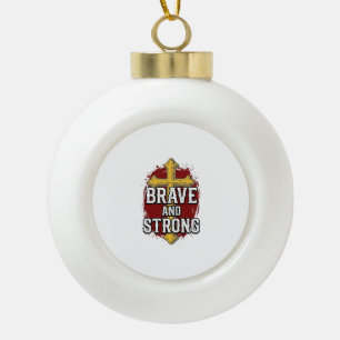 Brave and Strong Vintage Cross Shirt Design_1 Ceramic Ball Christmas Ornament