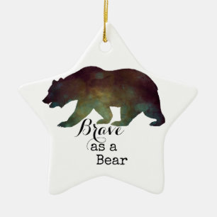 Brave as a Bear Watercolor Typography Ceramic Ornament
