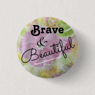 Brave & Beautiful pin