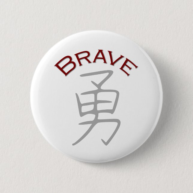 Brave Kanji Symbol 2 Inch Round Button (Front)