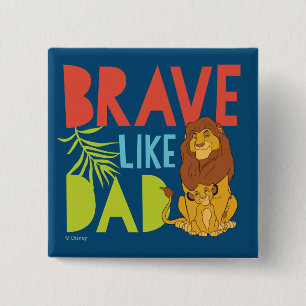 Brave Like Dad 2 Inch Square Button