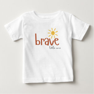brave little one. Baby T-Shirt cute sun