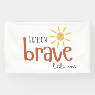 brave little one personalized Indoor Banner Sign