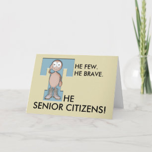 Brave Senior Greeting Card