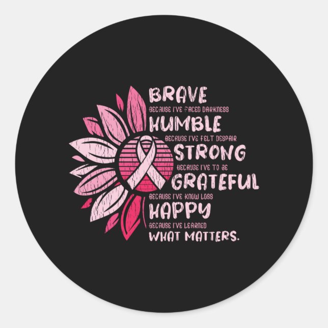 Brave Strong Grateful Breast Cancer Awareness Classic Round Sticker (Front)