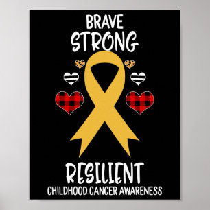 Brave Strong Resilient Childhood Cancer Awareness  Poster