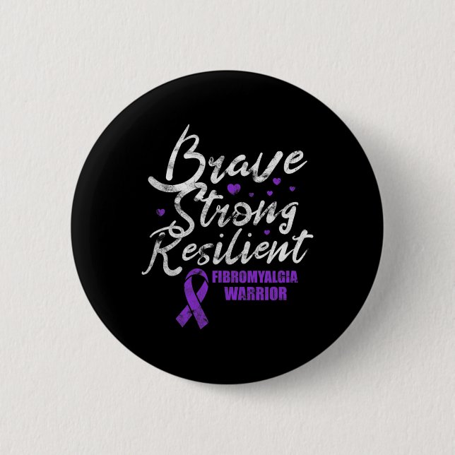 Brave Strong Resilient Fibro Awareness Grunge  2 Inch Round Button (Front)