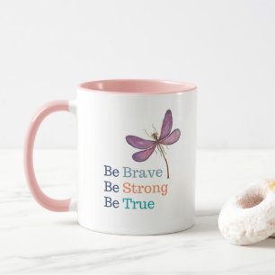 Brave Strong True Dragonfly Mug