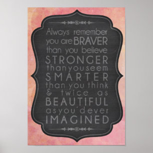 Braver Stronger Smarter and Beautiful Inspiration Poster