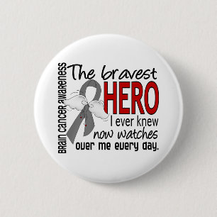 Bravest Hero I Ever Knew Brain Cancer 2 Inch Round Button