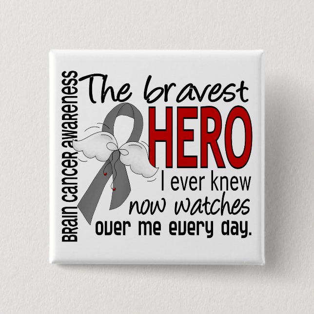 Bravest Hero I Ever Knew Brain Cancer 2 Inch Square Button (Front)