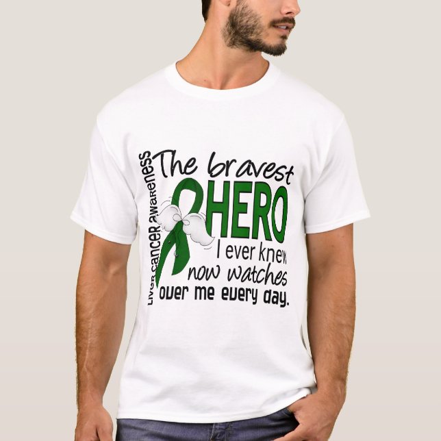 Bravest Hero I Ever Knew Liver Cancer T-Shirt (Front)