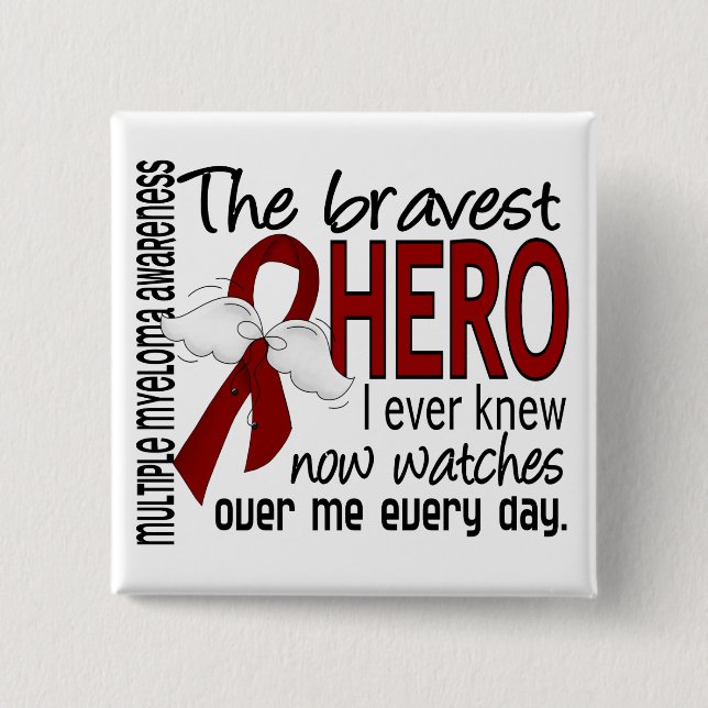 Bravest Hero I Ever Knew Multiple Myeloma 2 Inch Square Button (Front)
