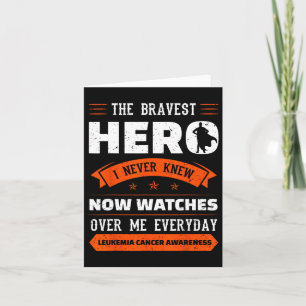 Bravest Hero I Never Knew Leukaemia Cancer Awarene Card