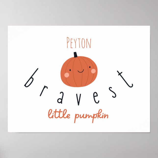 bravest little pumpkin custom Poster Prints  (Front)