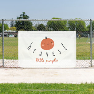bravest little pumpkin Outdoor Banner Sign