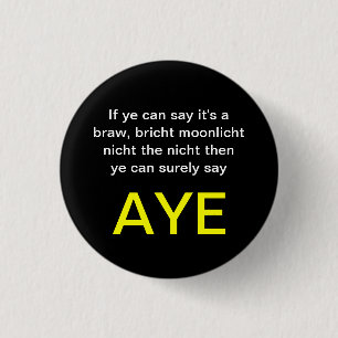 Braw Bricht Scottish Independence Pinback 1 Inch Round Button