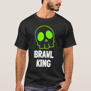 Brawl King Brawling Gamer Gaming 22 T-Shirt