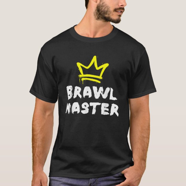 Brawl Master Gamer Gaming Brawler Brawl T-Shirt (Front)