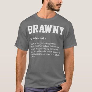 Brawny Funny Dictionary Gym Meaning T-Shirt