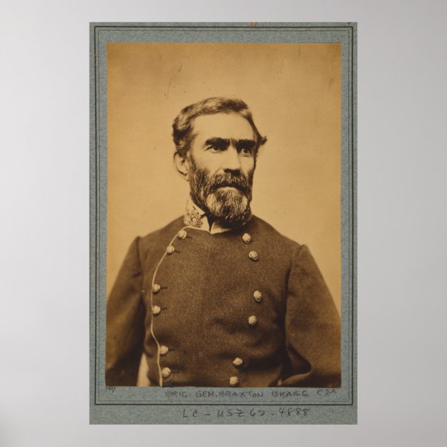 Braxton Bragg Portrait (between 1861 & 1865) Poster (Front)