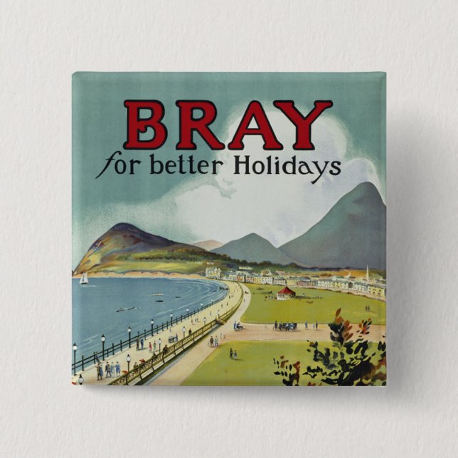 Bray ~ for better holidays 2 inch square button (Front)