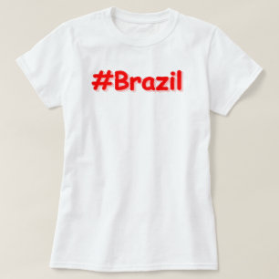 "#Brazil" Cute Design. Buy Now T-Shirt