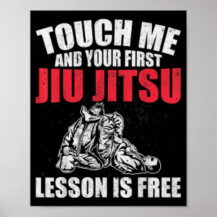 Brazilian BJJ Touch First Jiu Jitsu Lesson Is MMA Poster