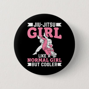 Brazilian Jiu-Jitsu Girl like a normal Girl but 2 Inch Round Button