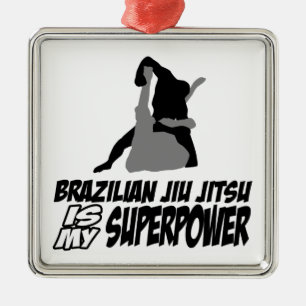Brazilian jiu jitsu is my superpower metal ornament