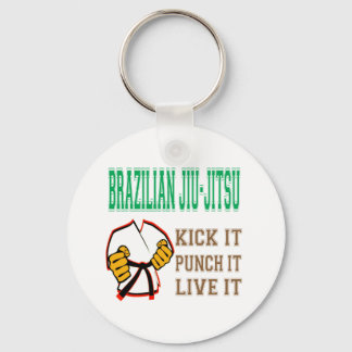 Brazilian Jiu-Jitsu Kick it, Punch it, Live it Keychain