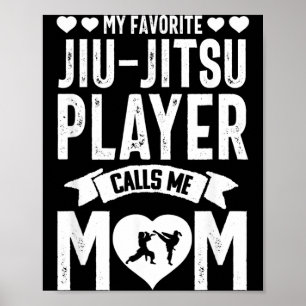 Brazilian Jiu Jitsu Mom BJJ Martial Arts Funny Poster