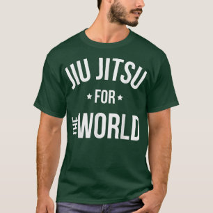 Brazilian Jiu-jitsu Motivation Jiu jitsu For The W T-Shirt