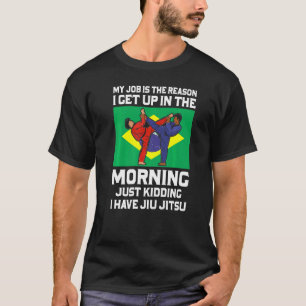 Brazilian Jiu Jitsu Sarcastic Quote Mma Bjj  3 T-Shirt